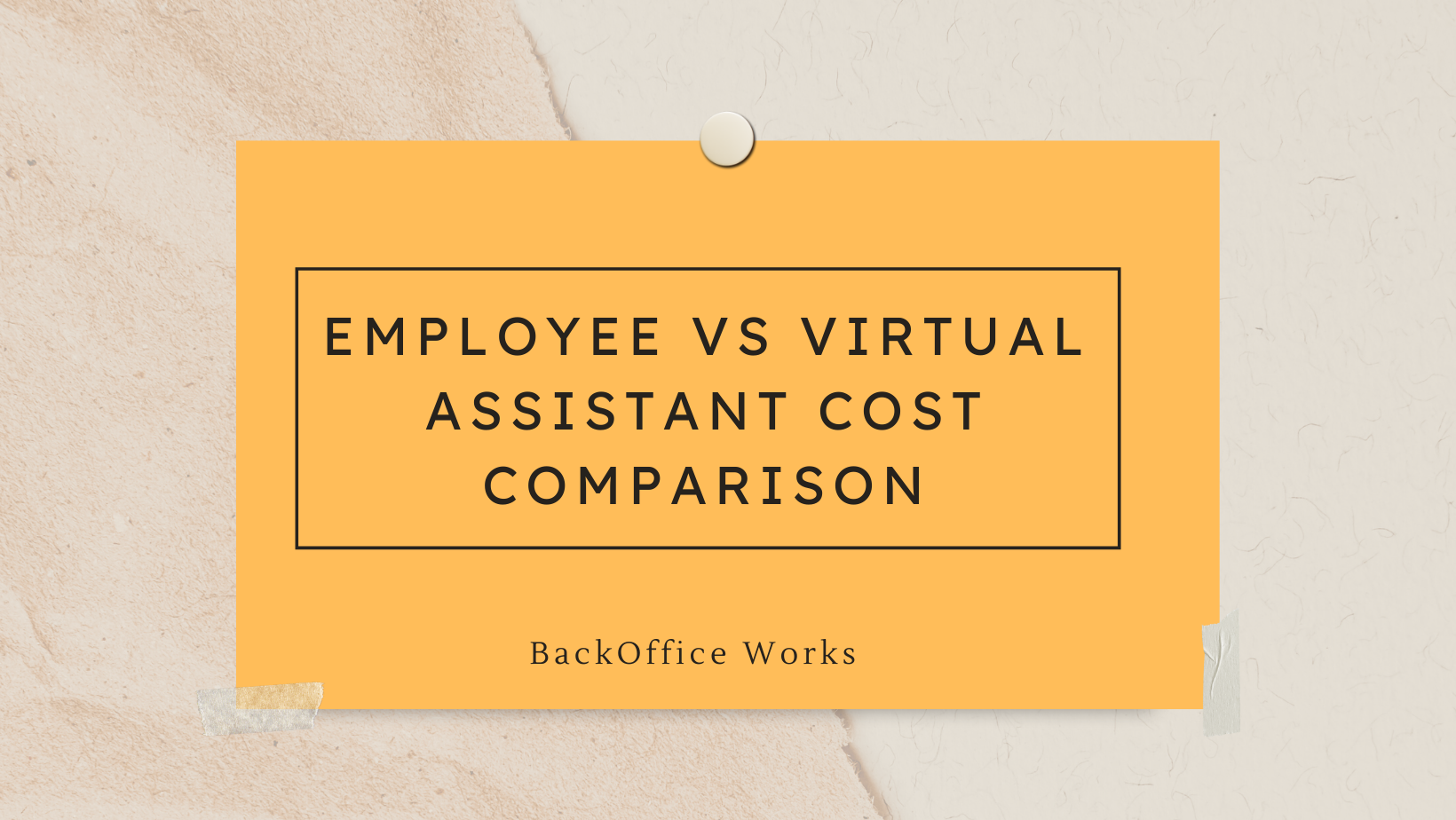 Employee Vs Virtual Assistant Cost Comparison