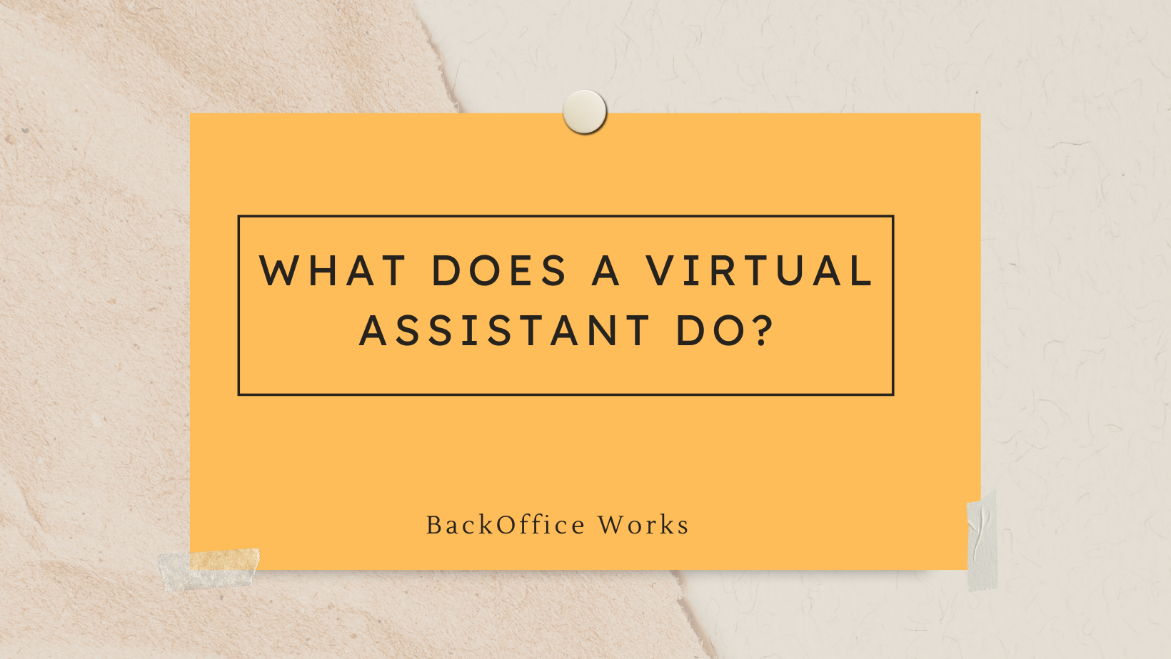 What does a Virtual Assistant do?